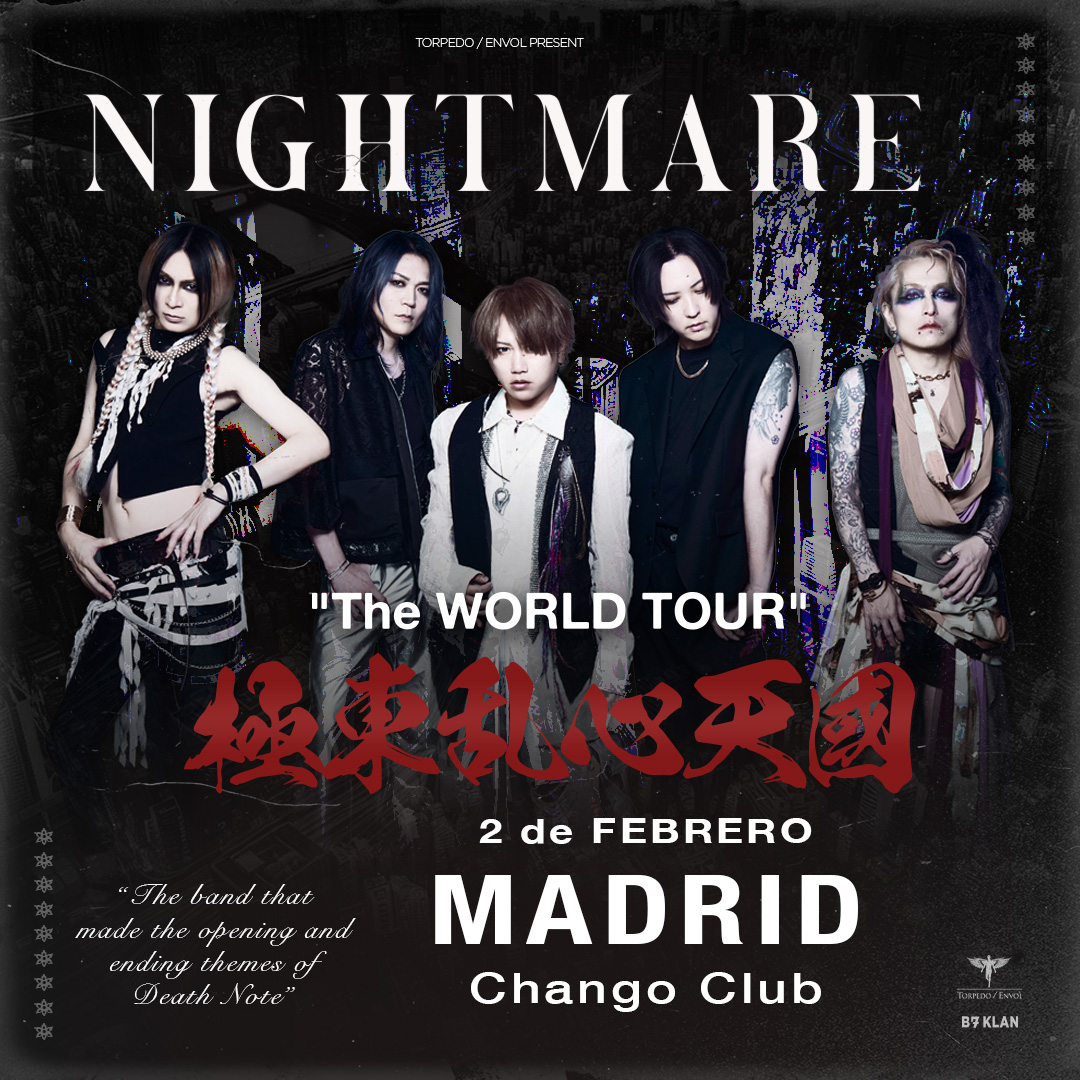 MADRID Square - 【LIVE ANNOUNCEMENT】NIGHTMARE - "The WORLD TOUR" en Madrid - NIPPONGAKU